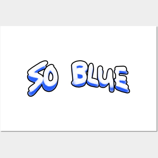 So Blue logo Wall Art by Bucket Hat Kiddo